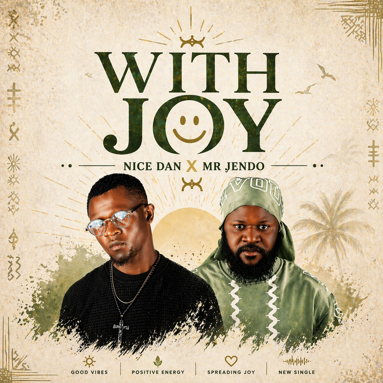 With Joy By Nice Dan X Mr Jendo